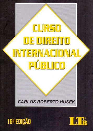 Curso De Direito Internacional Publico - 16ed/21, De Husek, Carlos Roberto. Editora Ltr Editora, Capa Mole Em Português, 21