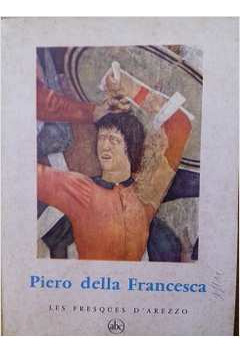 Livro Piero Della Francesca - Les Fresques Darezzo [1957]