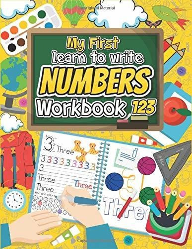 My First Learn To Write Numbers Workbook: 123 Trace Num...