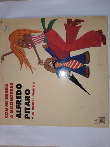 Alfredo Pitaro Y Su Cuarteto - Con Mi Negra A Milonguear  Lp