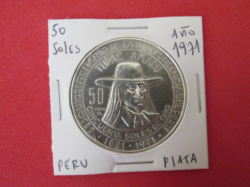Moneda Peru 50 Soles Plata 150 Años Independencia Año 1971