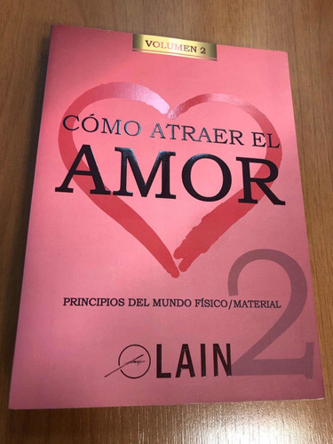 Libro Cómo Atraer El Amor Vol. 2 - Lain - Nuevo Sin Uso