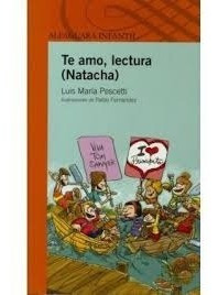 Te Amo, Lectura  Natacha . Serie Naranja
