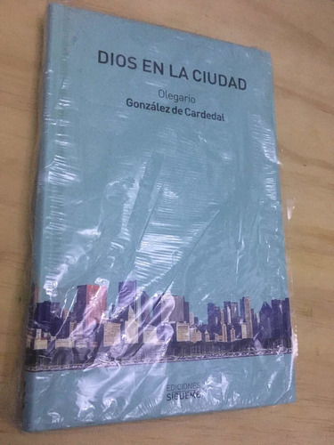 Dios En La Ciudad, Olegario González De Cardedal