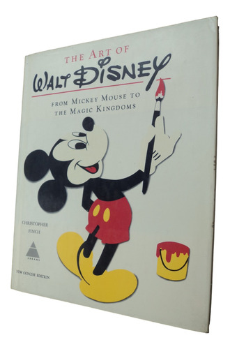 The Art Of Walt Disney - Christopher Finch. Libro