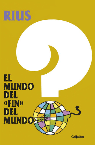 El mundo del fin del mundo ( Colección Rius ), de Rius. Serie Colección Rius Editorial Debolsillo, tapa blanda en español, 2009
