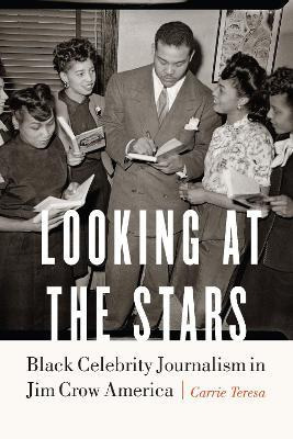 Libro Looking At The Stars : Black Celebrity Journalism I...