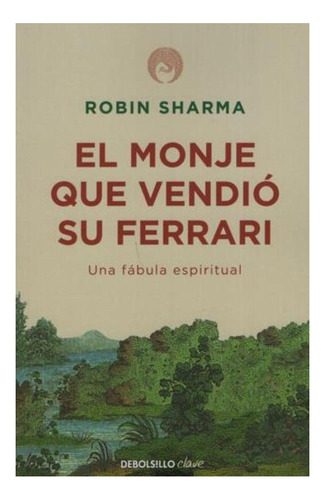 El Monje Que Vendio Su Ferrari Robin Sharma