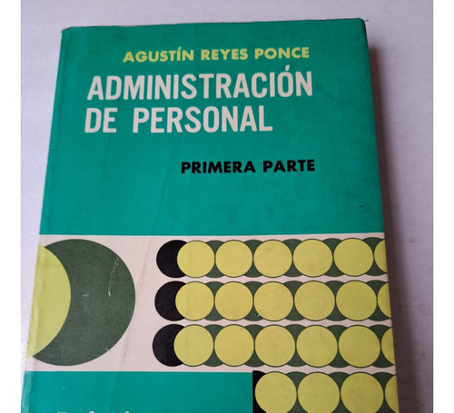 Administración De Personal Relac. Humanas 1 A. Reyes P.