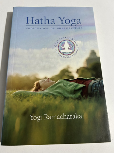 Libro Hatha Yoga - Filosofía Yogi - Yogi Ramacharaka