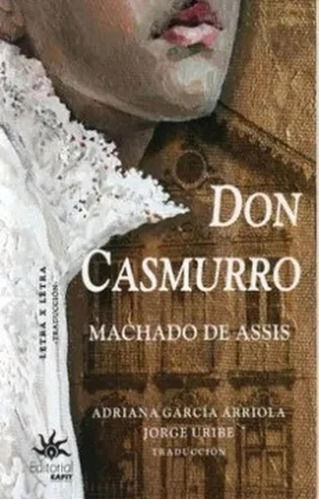 Don Casmurro. Machado De Assis