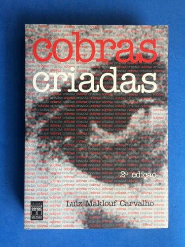 Livro - Cobras Criadas - Luiz Maklouf Carvalho - 2ª Edição 