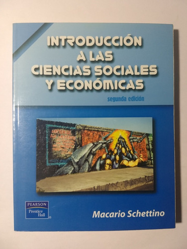 Introducción A La Ciencias Sociales Y Económicas , Schettino