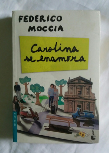 Carolina Se Enamora Federico Moccia Libro Original Oferta 