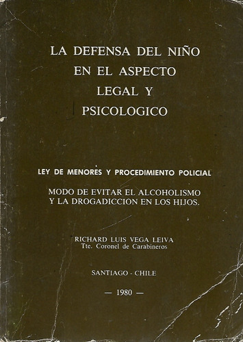 La Defensa Del Niño En El Aspecto Legal Y Psicológico / Vega