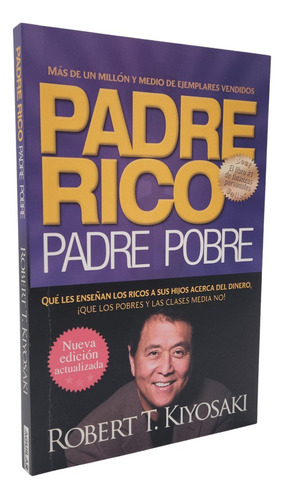 Padre Rico, Padre Pobre - Robert T. Kiyosaki