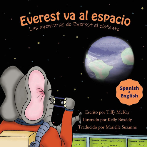 Libro: Everest Va Al Espacio: Las Aventuras Del Everest El