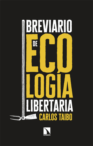 Libro Breviario De Ecologia Libertaria - Taibo, Carlos