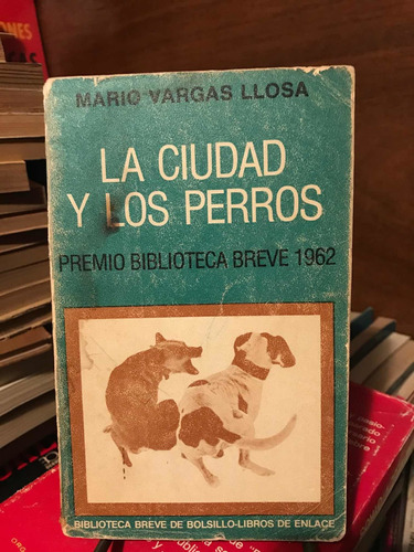 La Ciudad Y Los Perros - Mario Vargas Llosa - Libro