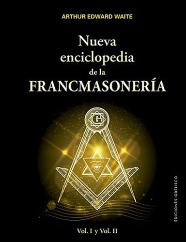 Nueva Enciclopedia De La Francmasoneria - Waite, Arthur, Edw