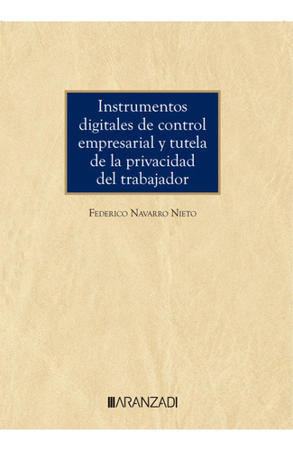 Instrumentos Digitales De Control Empresarial Y Tutela De La