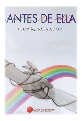 Antes De Ella - Flor M. Salvador