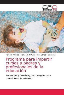 Libro Programa Para Impartir Cursos A Padres Y Profesiona...
