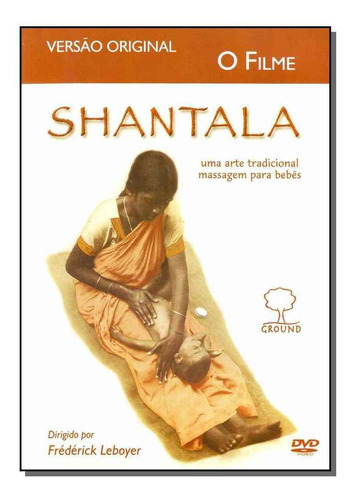 Shantala - O Filme ( Dvd ), De Leboyer, Frederick. Editora Ground Em Português
