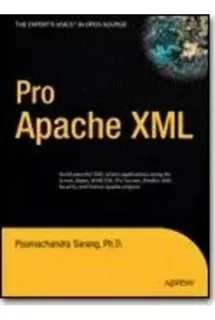 Pro Apache Xml, De Poornachandra Sarang. Editorial Apress, Tapa Dura En Inglés