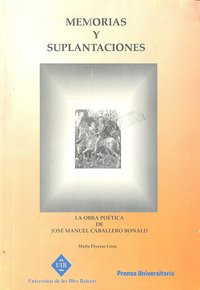 Memorias Y Suplantaciones Obra Poetica Caballero Bonald