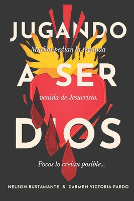 Libro Jugando A Ser Dios: Muchos Pedã­an La Segunda Venid...