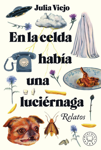 Libro En La Celda Habia Unna Luciernaga - Viejo, Julia