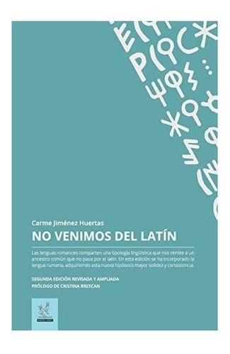 Imagen 1 de 3 de No Venimos Del Latin : Carme Jiménez Huertas