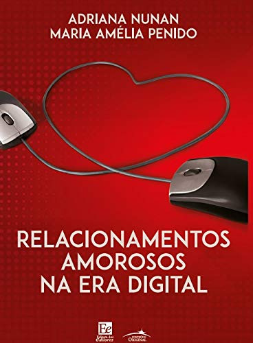 Libro Relacionamentos Amorosos Na Era Digital De Maria Améli
