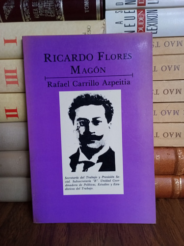Esbozo Bibliográfico: Ricardo Flores Magón