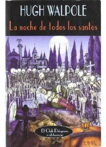Libro Fisico La Noche De Todos Los Santos .   Hugh Walpole