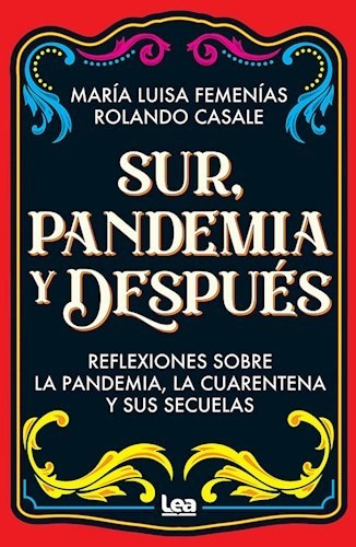 Sur , Pandemia Y Despues - Femenias Maria Luisa - Casale 