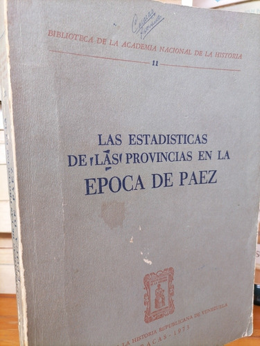 Las Estadísticas De Las Provincias En La Época De Páez 