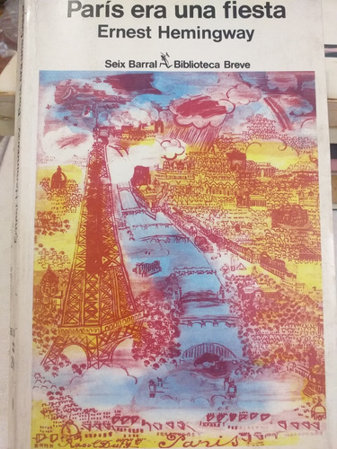 Paris Era Una Fiesta De E. Hemingway 3*reimp.(1979) Martínez