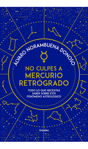 No Culpes A Mercurio Retrogrado