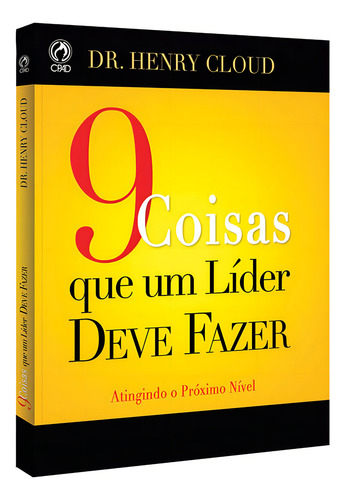 9 coisas que um líder deve fazer, de Cloud, Henri. Editorial CPAD, capa mole em português, 2009