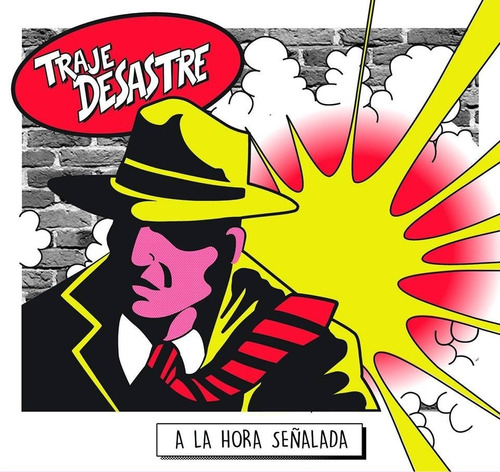 Traje Desastre - La Hora Señalada