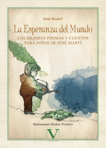 Libro : La Esperanza Del Mundo Los Mejores Poemas Y Cuentos