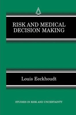 Libro Risk And Medical Decision Making - Louis Eeckhoudt