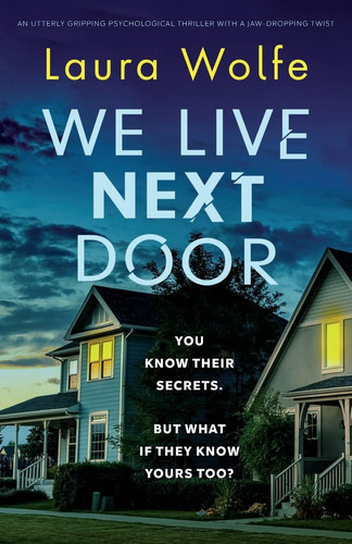 Libro: We Live Next Door: An Utterly Gripping Psychological