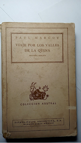 Viaje Por El Valle De La Quina - Paul Marcoy 