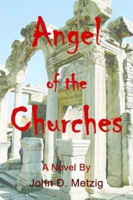 Libro Angel Of The Churches - John D Metzig