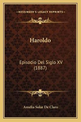 Libro Haroldo : Episodio Del Siglo Xv (1887) - Amelia Sol...