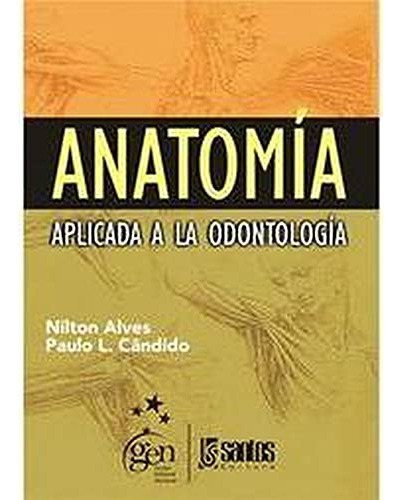 Libro Anatomía Aplicada A La Odontología De Nilton Alven Pau