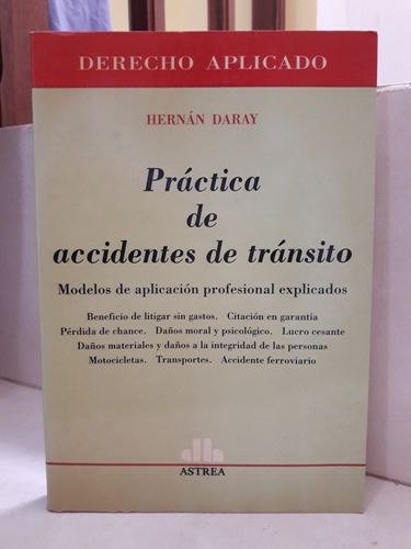 Derecho. Práctica Accidentes De Tránsito. Hernán Daray